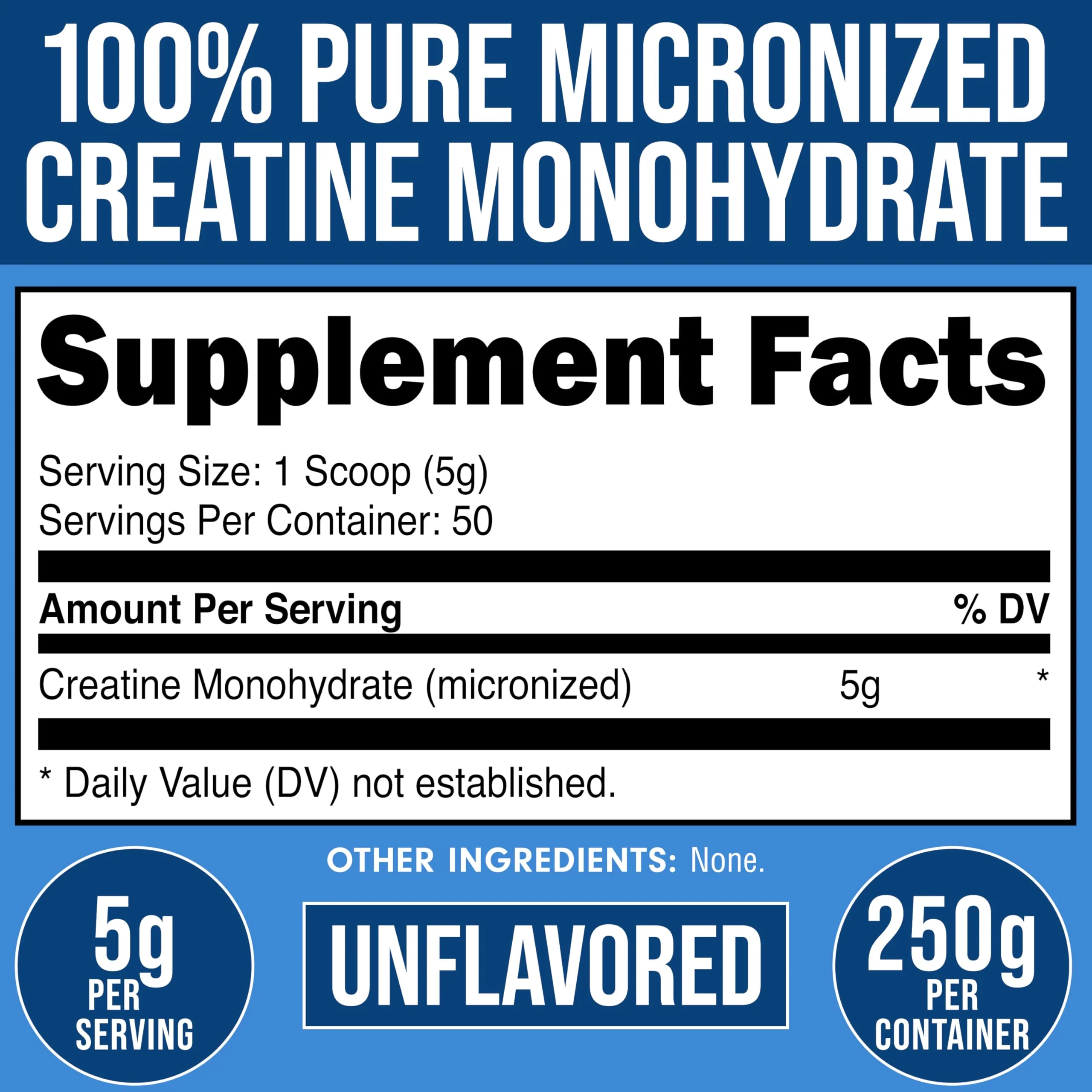 Bucked Up Pure Micronized Creatine Monohydrate for Women and Men - Easy to Mix and Unflavored - 5G Per Serving - 50 Servings - 250 Grams Per Container - Image 2