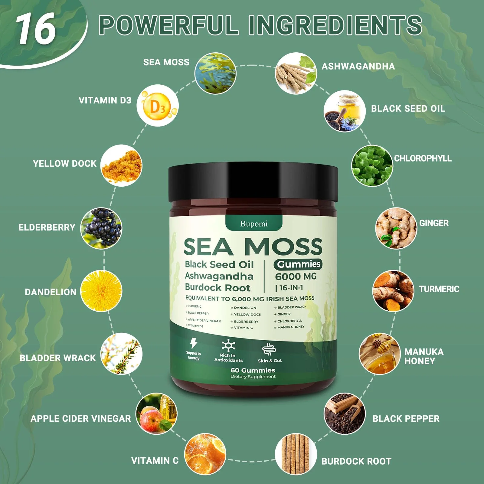 Buporai Sea Moss Gummies 16-1, Black Seed Oil Ashwagandha Turmeric Bladder Wrack Vitamin C Vitamin D3 Elderberry Manuka Dandelion Yellow Dock Apple Cider Vinegar for Men & Women - Image 7