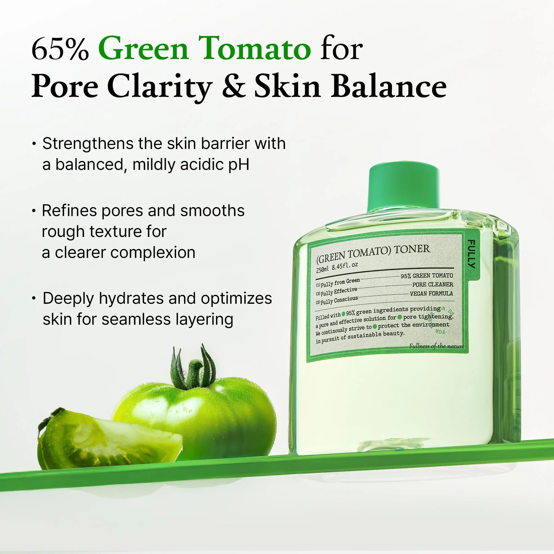 FULLY Green Tomato Toner, Pore Tightening with 95% Green Tomato Extract and VIT C, Skin Soothing and Hydrating, Fragrance Free, Vegan & Dermatologically Tested, 8.45 fl.oz - Image 9
