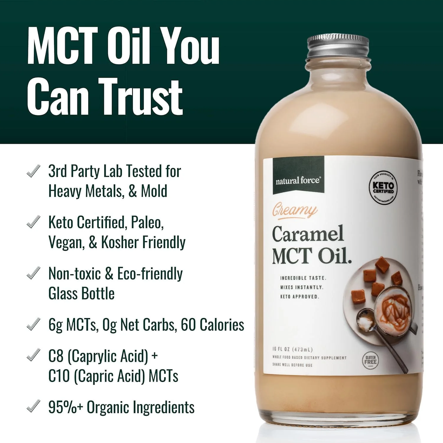 Natural Force Creamy Caramel MCT Oil – Non Dairy, Keto Certified, Emulsified MCTs for Low-Carb, Ketogenic Coffee, Smoothies, & Shakes - Mixes Instantly + No Blending Required – 16 Oz Glass Bottle - Image 7