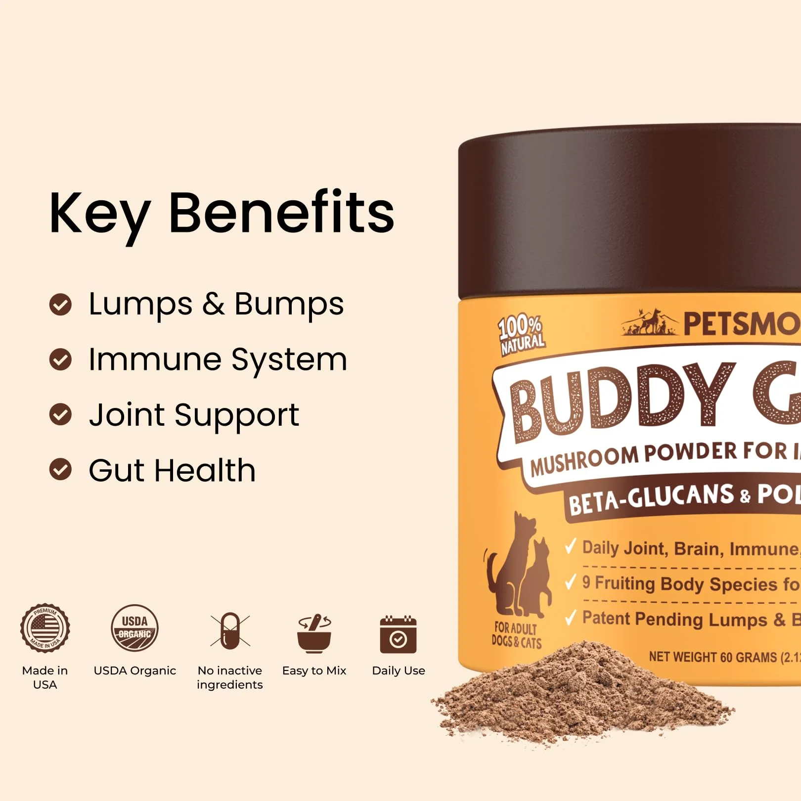 Petsmont Buddy Guard for Lumps and Bumps, Lipoma for Dogs & Cats, Patent Pending Organic 9 Mushroom Powder Blend Natural Dog Probiotic & Immune Support Chaga, Reishi, Lion's Mane, Turkey Tail Mushroom - Image 9