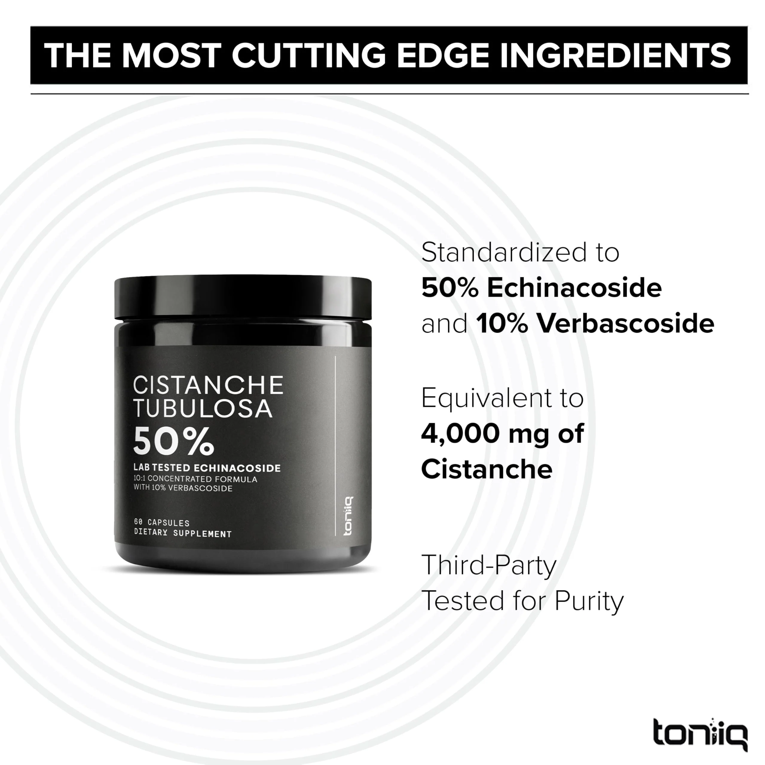 Toniiq Cistanche Tubulosa Extract - Ultra High Potency 10:1 Extract with 50% Echinacoside & 10% Verbascoside - Highly Concentrated - Third-Party Lab Tested - 60 Capsules - Image 4