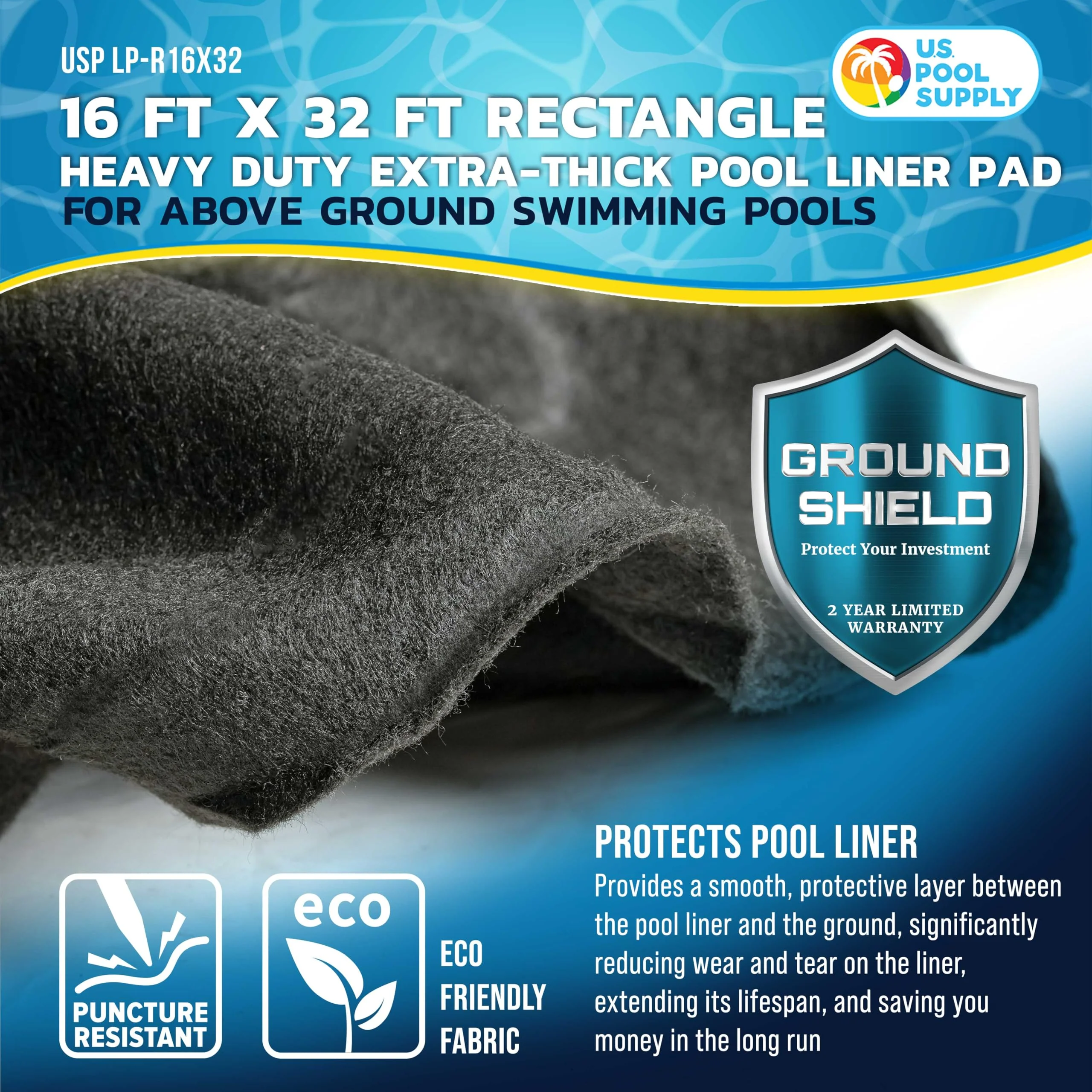 U.S. Pool Supply Ground Shield 16-Foot x 32-Foot Rectangle Heavy Duty Pool Liner Pad for Above Ground Swimming Pools - Protects Pool Liner, Prevents Punctures, Eco-Friendly Fabric - Extends Liner Life - Image 6