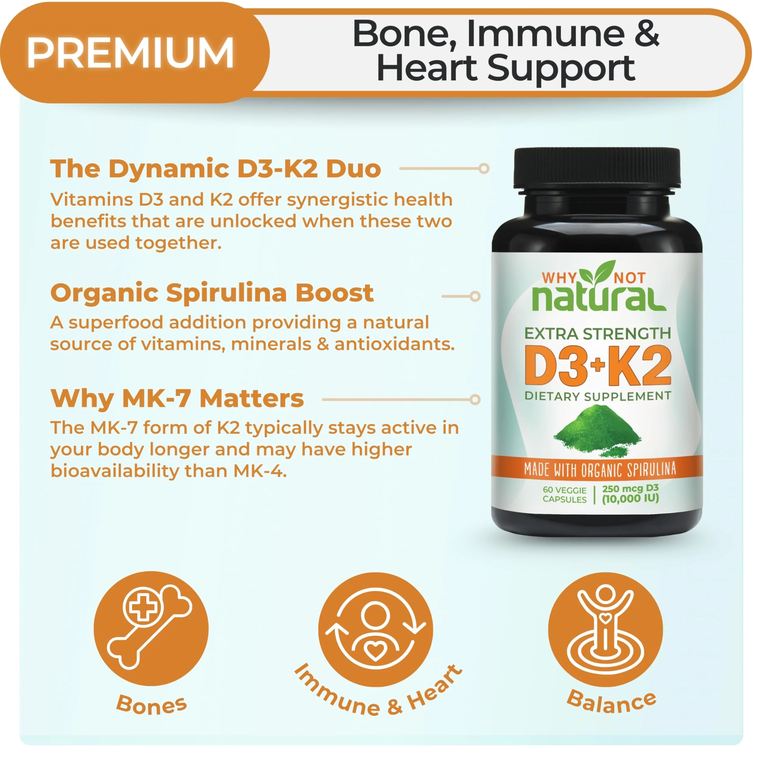 Why Not Natural Vitamin D3 K2 (MK-7) with Organic Spirulina, 10000 IU Extra Strength Supplement in Veggie Capsules, Supports Bone Health, Immune System and Mood - Image 7